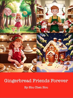 cover image of Gingerbread Friends Forever